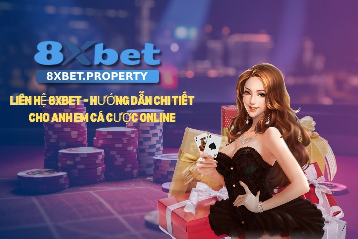 Liên hệ 8xbet Liên hệ 8xbet