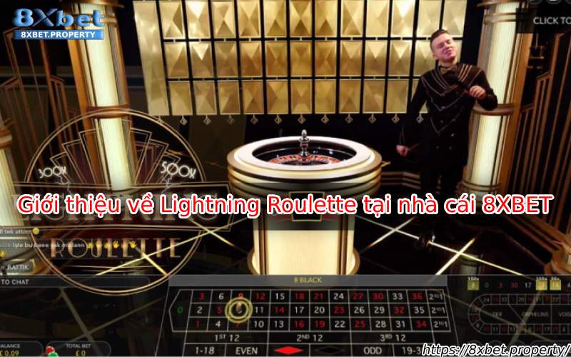 Giới thiệu Lightning Roulette 8xBet Giới thiệu Lightning Roulette 8xBet